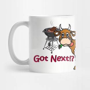 Got Next? Mug